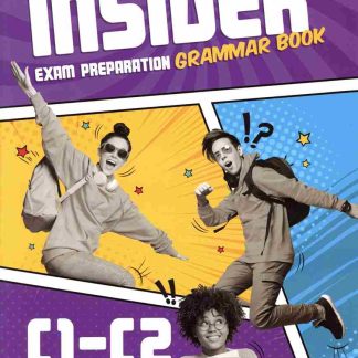 INSIDER EXAM PREPARATION GRAMMAR C1-C2