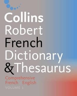 COLLINS GEM : COLLINS ROBERT COMPREH.DICT.&THES.FRENCH-ENGLISH @ HC