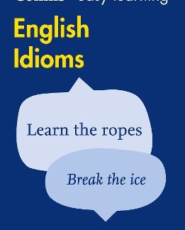 COLLINS EASY LEARNING : ENGLISH IDIOMS N/E PB
