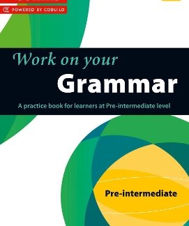 COLLINS WORK ON YOUR GRAMMAR A2