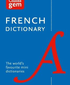 COLLINS GEM : FRENCH DICTIONARY 12TH ED
