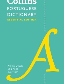 COLLINS PORTUGUESE DICTIONARY ESSENTIAL EDITION