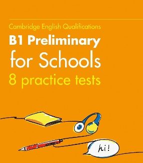 PRACTICE TESTS FOR B1 PRELIMINARY FOR SCHOOLS 1 SB