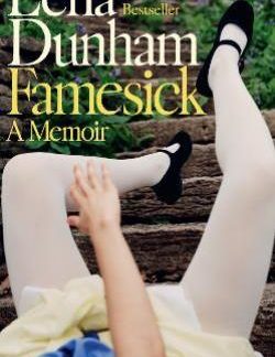 FAMESICK: A MEMOIR PB