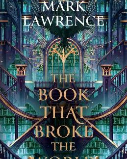 THE BOOK THAT BROKE THE WORLD : BOOK 2 HC