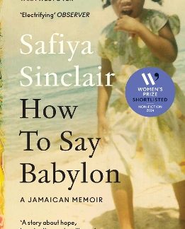 HOW TO SAY BABYLON: A JAMAICAN MEMOIR
