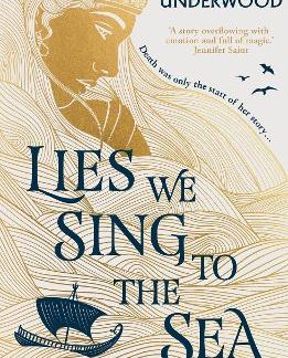 LIES WE SING TO THE SEA PB