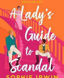 A LADY’S GUIDE TO SCANDAL