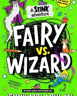 STINK: FAIRY VS WIZARD : A STINK ADVENTURE PB