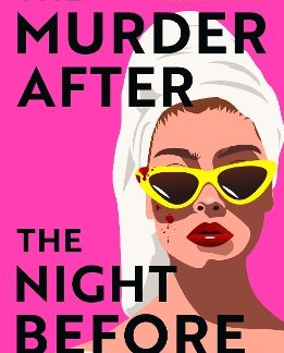 THE MURDER AFTER THE NIGHT BEFORE PB