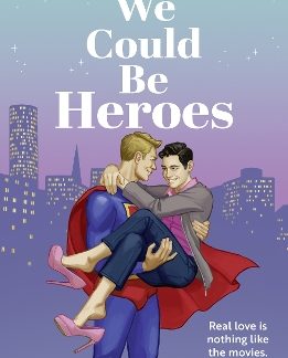 WE COULD BE HEROES PB
