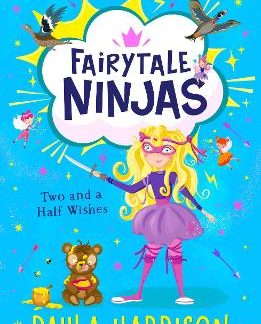 FAIRYTALE NINJAS: TWO AND A HALF WISHES