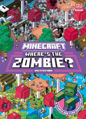MINECRAFT WHERE’S THE ZOMBIE? : SEARCH AND FIND ADVENTURE
