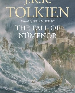 THE FALL OF NUMENOR : AND OTHER TALES FROM THE SECOND AGE OF MIDDLE-EARTH