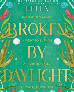 BROKEN BY DAYLIGHT : BOOK 4 PB