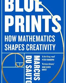 BLUEPRINTS : HOW MATHEMATICS SHAPES CREATIVITY TPB
