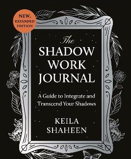 THE SHADOW WORK JOURNAL