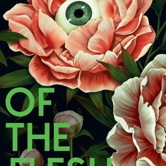 OF THE FLESH : 18 STORIES OF MODERN HORROR PB