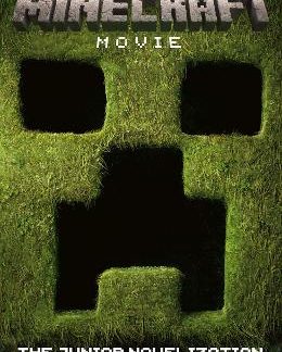 A MINECRAFT MOVIE: THE JUNIOR NOVELIZATION