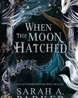 WHEN THE MOON HATCHED : BOOK 1 HC