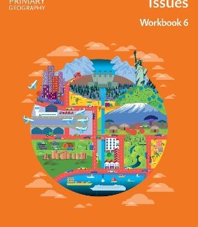 COLLINS PRIMARY GEOGRAPHY - ISSUES – WORKBOOK 6