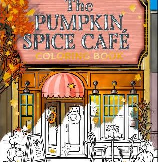 DREAM HARBOR — THE PUMPKIN SPICE CAFÉ COLORING BOOK PB