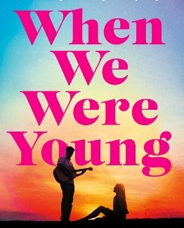 WHEN WE WERE YOUNG PB