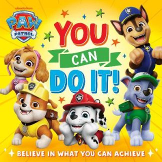 PAW PATROL PICTURE BOOK: YOU CAN DO IT! PB