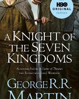 A KNIGHT OF THE SEVEN KINGDOMS PB
