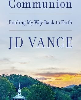 COMMUNION: FINDING MY WAY BACK TO FAITH HC