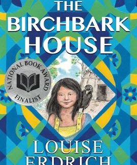 THE BIRCHBARK HOUSE (BIRCHBARK HOUSE #1)