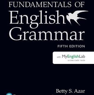 FUNDAMENTALS OF ENGLISH GRAMMAR (+ MY ENGLISH LAB) 5TH ED