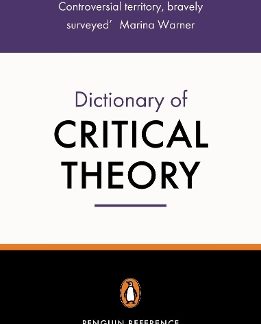 THE PENGUIN DICTIONARY OF CRITICAL THEORY PB