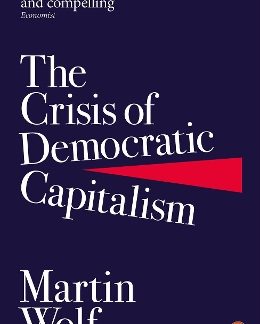 PENGUIN ORANGE SPINES : THE CRISIS OF DEMOCRATIC CAPITALISM PB