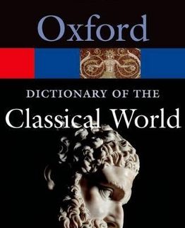 OXFORD DICTIONARY OF CLASSICAL WORLD PB