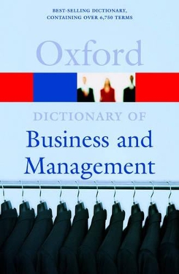 OXFORD DICTIONARIES : BUSINESS & MANAGEMENT * PB B