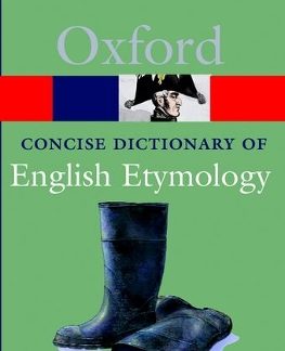 OXFORD CONCISE DICTIONARY OF ENGLISH ETYMOLOGY PB