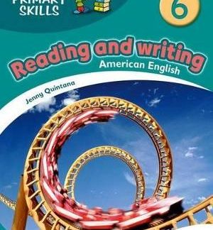 OXFORD PRIMARY SKILLS 6: READING AND WRITING (AMERICAN ENGLISH)