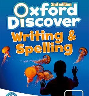 OXFORD DISCOVER 2 WRITING & SPELLING BOOK 2ND ED