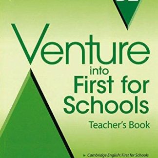 VENTURE INTO FIRST FOR SCHOOLS TCHR'S BOOK PACK