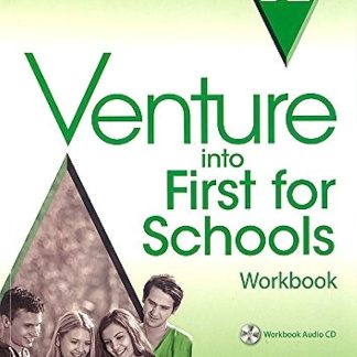 VENTURE INTO FIRST FOR SCHOOLS WB (+ AUDIO CD)