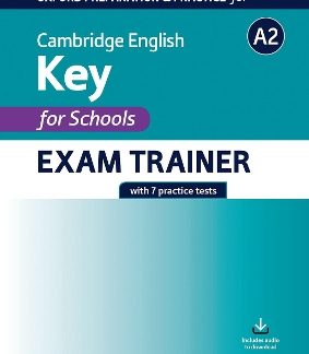 CAMBRIDGE ENGLISH A2 KEY FOR SCHOOLS EXAM TRAINER PRACTICE TESTS W/O KEY