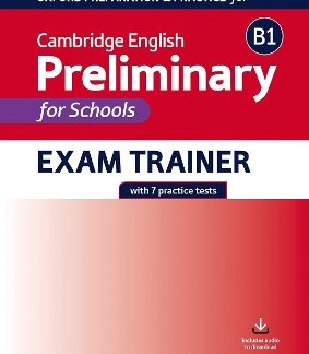 CAMBRIDGE ENGLISH B1 PRELIMINARY FOR SCHOOLS EXAM TRAINER SB