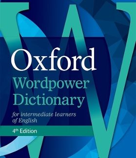 OXFORD WORDPOWER DICTIONARY 4TH ED