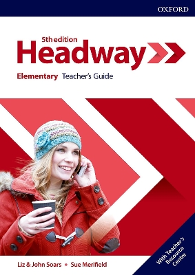 NEW HEADWAY ELEMENTARY TCHR'S GUIDE (+ RESOURCE CENTRE) 5TH ED