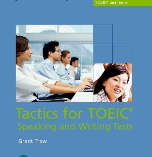 TACTICS FOR TOEIC (SPEAKING & WRITING TESTS)