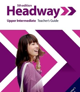 NEW HEADWAY UPPER-INTERMEDIATE TCHR'S GUIDE (+ RESOURCE CENTRE) 5TH ED
