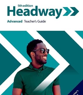 NEW HEADWAY ADVANCED TCHR'S GUIDE (+ RESOURCE CENTRE) 5TH ED