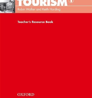 OXFORD ENGLISH FOR CAREERS : TOURISM 1 TCHR'S RESOURCE