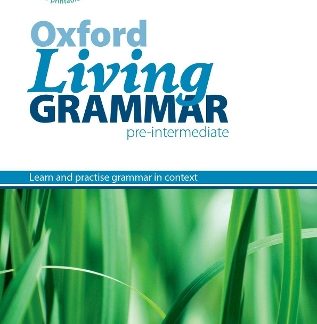 OXFORD LIVING GRAMMAR PRE-INTERMEDIATE SB (+ CD-ROM) W/A (+ PRINTABLE TESTS)